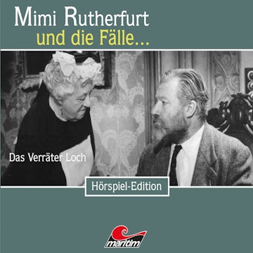 Das Verräter Loch (Mimi Rutherfurt und die Fälle... 39)