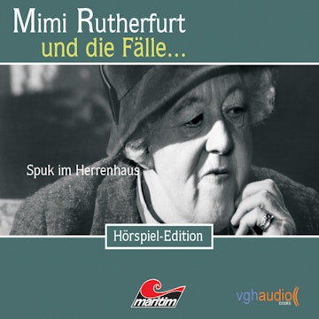 Spuk im Herrenhaus (Mimi Rutherfurt und die Fälle... 10)