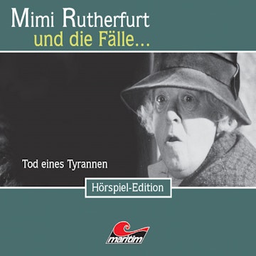 Tod eines Tyrannen (Mimi Rutherfurt und die Fälle... 21)