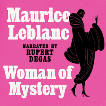 Woman of Mystery audiobook, Maurice Leblanc