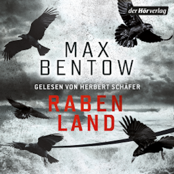 Rabenland audiobook, Max Bentow