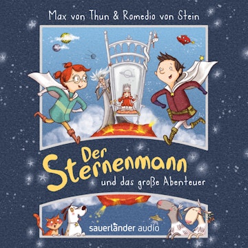 Der Sternenmann und das große Abenteuer - Der Sternenmann, Band 1 (Ungekürzte Lesung)