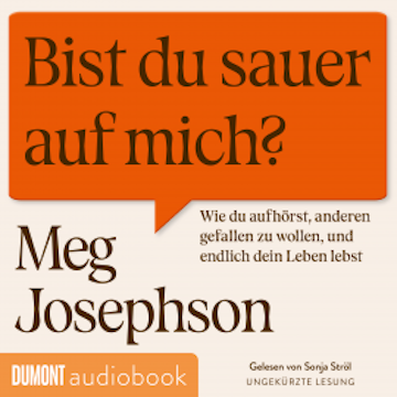 Bist du sauer auf mich? audiobook, Meg Josephson