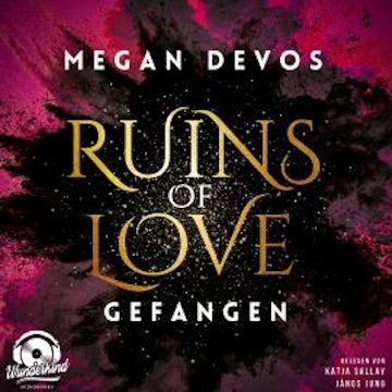 Gefangen - Ruins of Love - Grace & Hayden, Band 1 (Ungekürzt)