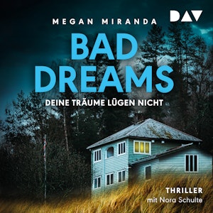 BAD DREAMS - Deine Träume lügen nicht (Ungekürzt)