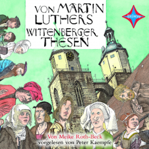 Von Martin Luthers Wittenberger Thesen