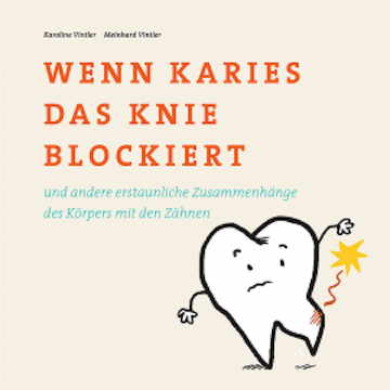 Wenn Karies das Knie blockiert audiobook, Meinhard Vintler