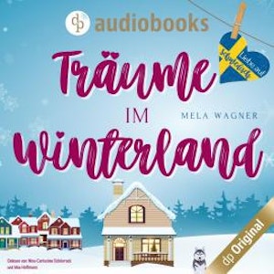 Träume im Winterland - Liebe auf Schwedisch, Band 2 (Ungekürzt)