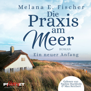 Die Praxis am Meer - Ein neuer Anfang