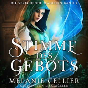 Stimme des Gebots (Die sprechende Magierin 2 ) - Hörbuch