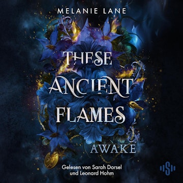 These Ancient Flames 1: Awake audiobook, Melanie Lane