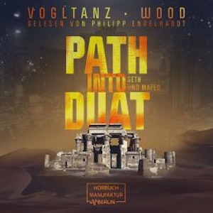 Path into Duat - Kemet - Seth und Mafed, Band 2 (ungekürzt)