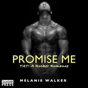 Promise Me - TAT: A Rocker Romance, Book 6 (Unabridged)