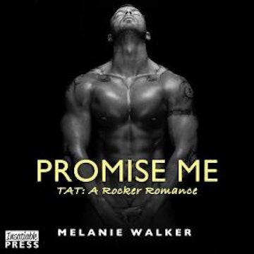 Promise Me - TAT: A Rocker Romance, Book 6 (Unabridged)