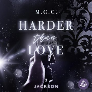 Harder Than Love 3: Jackson audiobook, Melina Coniglio