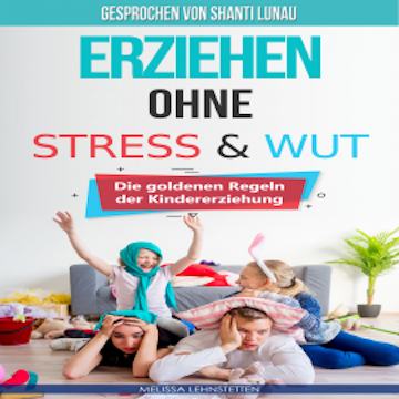 Erziehen ohne Stress & Wut