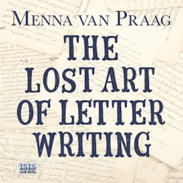 Lost Art of Letter Writing, The