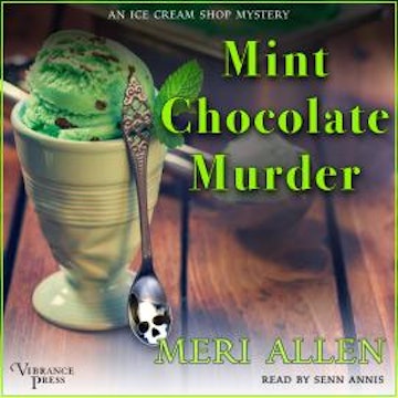 Mint Chocolate Murder - An Ice Cream Shop Mystery, Book 2 (Unabridged)
