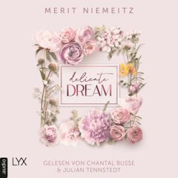 Delicate Dream - Evergreen Empire, Teil 1 (Ungekürzt) audiobook, Merit Niemeitz