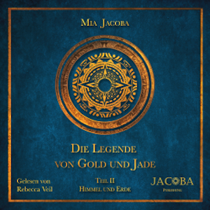 Die Legende von Gold und Jade – Teil 2: Himmel und Erde