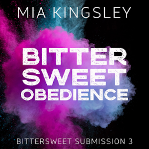 Bittersweet Obedience