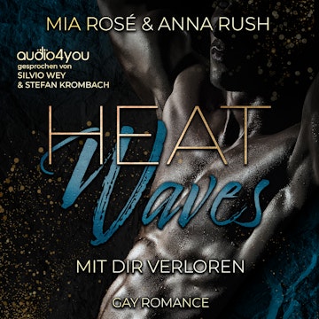 Heat Waves audiobook, Anna Rush, Mia Rosé