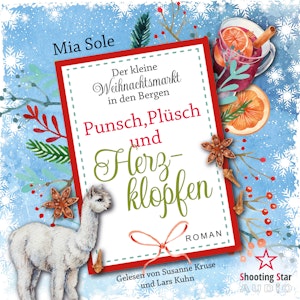 Plunsch, Plüsch und Herzklopfen - Der kleine Weihnachtsmarkt in den Bergen, Band 3 (ungekürzt), Mia Sole
