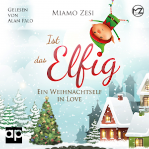 Ist das Elfig! Ein Weihnachtself in Love