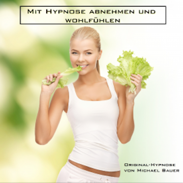 Mit Hypnose abnehmen und wohlfühlen