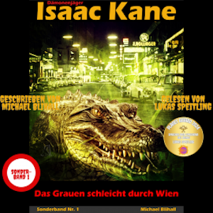 Das Grauen schleicht durch Wien: Dämonenjäger Isaac Kane Sonderband 1, Michael Blihall