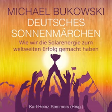 Deutsches Sonnenmärchen audiobook, Michael Bukowski