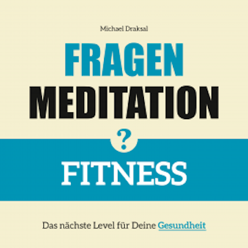 Fragenmeditation – FITNESS