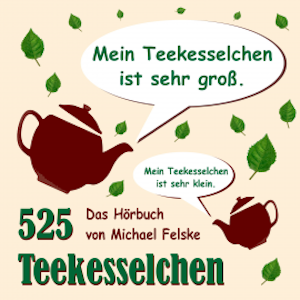 525 Teekesselchen