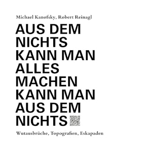 Aus dem Nichts kann man alles machen kann man aus dem Nichts - Texte und Hörstücke