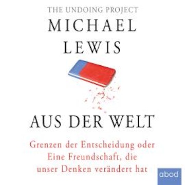 Aus der Welt audiobook, Michael Lewis