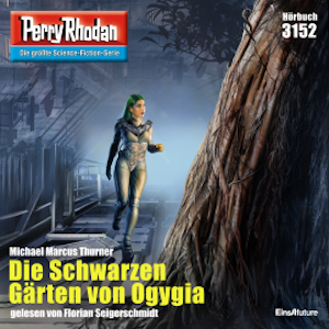 Perry Rhodan 3152: Die Schwarzen Gärten von Ogygia