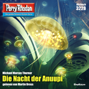 Perry Rhodan 3228: Die Nacht der Anuupi