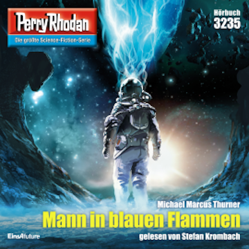 Perry Rhodan 3235: Mann in blauen Flammen