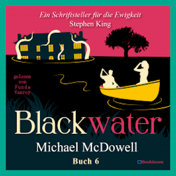 BLACKWATER - Eine geheimnisvolle Saga - Buch 6