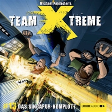 Team Xtreme 13: Das Singapur-Komplott