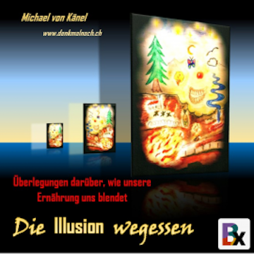 Die Illusion wegessen