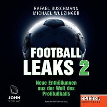 Football Leaks 2 audiobook, Michael Wulzinger, Rafael Buschmann
