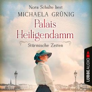 Stürmische Zeiten - Palais Heiligendamm-Saga, Teil 2 (Ungekürzt)