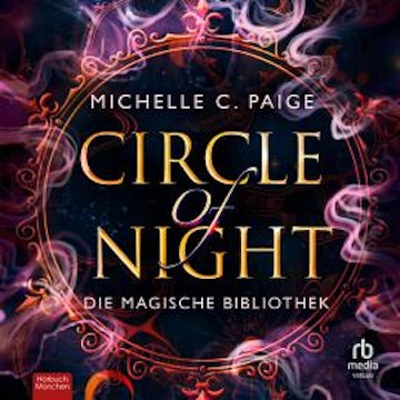 Circle of Night - Die magische Bibliothek audiobook, Michelle C. Paige