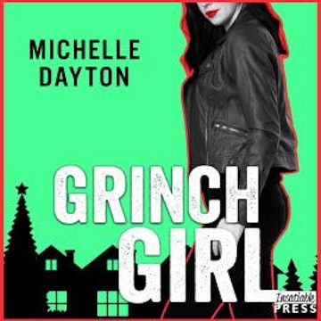 Grinch Girl - Tech-nically Love, Book 4 (Unabridged)