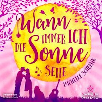 Wann immer ich die Sonne sehe (ungekürzt)