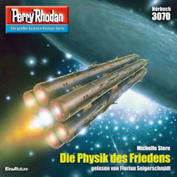 Perry Rhodan 3070: Die Physik des Friedens