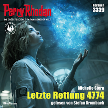 Perry Rhodan 3339: Letzte Rettung 4774 audiobook, Michelle Stern