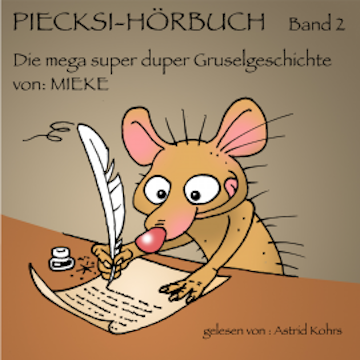 Piecksi Hörbuch Band 2 audiobook, MIEKE