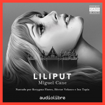 Liliput audiobook, Miguel Cane